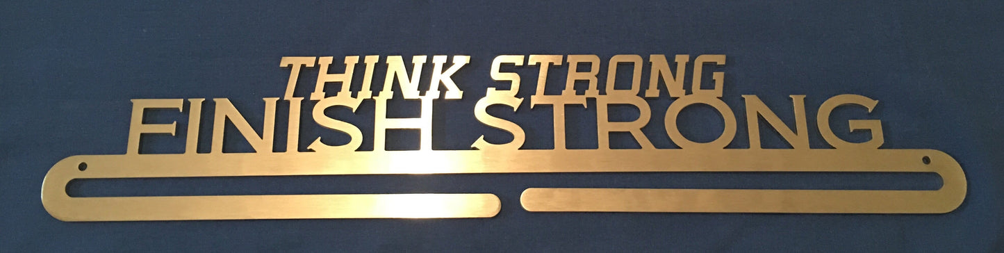 Sports Medal Display in Stainless Steel THINK STRONG FINISH STRONG ** FREE POSTAGE IN AUSTRALIA ** - Australian Custom Metalwork Designs